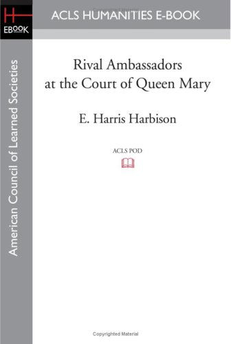 Cover for E. Harris Harbison · Rival Ambassadors at the Court of Queen Mary (Taschenbuch) (2008)