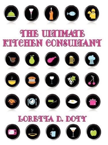 Cover for Loretta D. Doty · The Ultimate Kitchen Consultant (Paperback Bog) (2007)