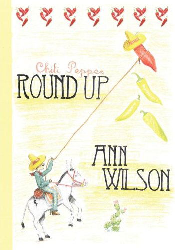 Cover for Ann Wilson · Chili Pepper Roundup (Paperback Book) (2011)