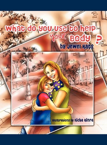 Cover for Jewel Kats · What Do You Use to Help Your Body?: Maggie Explores the World of Disabilities (Growing with Love) (Inbunden Bok) (2011)