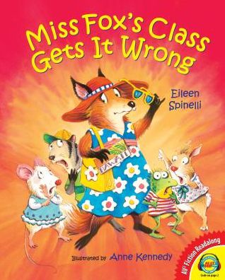 Cover for Eileen Spinelli · Miss Fox's Class Gets It Wrong (Av2 Fiction Readalong) (Hardcover Book) (2013)