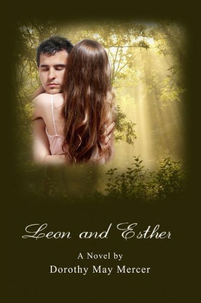 Cover for Dorothy May Mercer · Leon and Esther (Book) (2011)