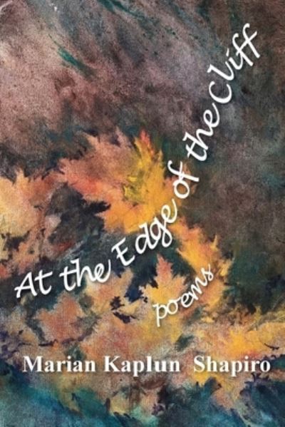 At the Edge of the Cliff - Marian Kaplun Shapiro - Books - Plain View Press, LLC - 9781632100832 - January 25, 2021