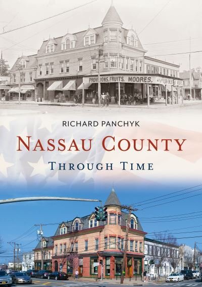 Cover for Richard Panchyk · Nassau County Through Time (Paperback Book) (2019)