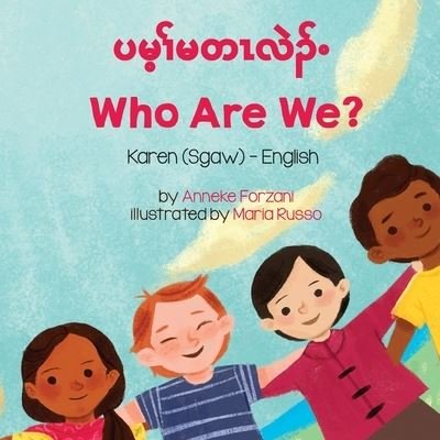 Cover for Anneke Forzani · Who Are We? (Karen (Sgaw)-English) - Language Lizard Bilingual Living in Harmony (Taschenbuch) (2021)