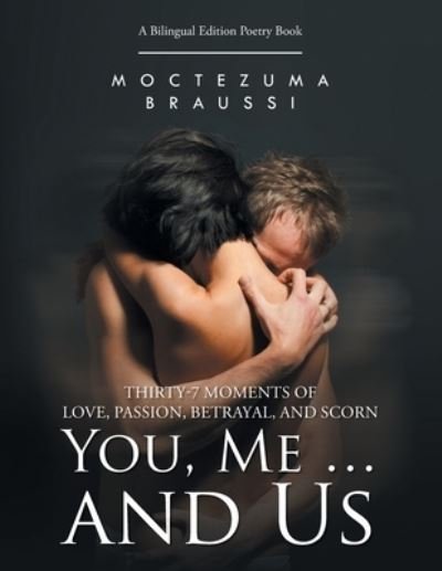 Moctezuma Braussi · You, Me ... and Us (Paperback Bog) (2019)