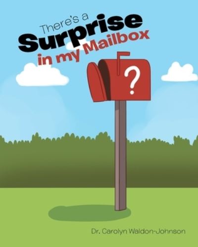 Cover for Carolyn Waldon-Johnson · There's a Surprise in My Mailbox (Paperback Book) (2019)
