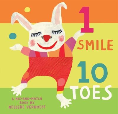 Cover for Nelleke Verhoeff · 1 Smile, 10 Toes - Mix-and-Match Series (Board book) (2021)