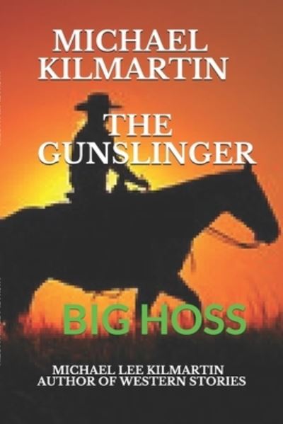 Cover for Michael Lee Kilmartin · Michael Kilmartin the Gunslinger (Taschenbuch) (2020)