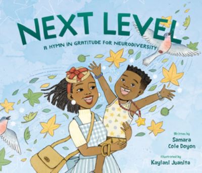 Cover for Samara Cole Doyon · Next Level: A Hymn in Gratitude for Neurodiversity (Hardcover Book) (2024)