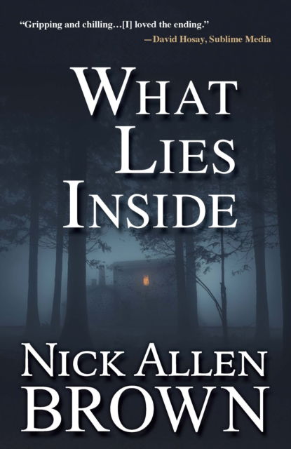 Cover for Nick Allen Brown · What Lies Inside (Gebundenes Buch) (2024)