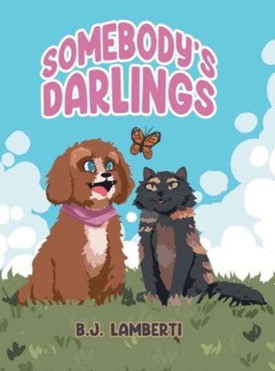 Somebody's Darlings - B. J. Lamberti - Książki - URLink Print & Media - 9781684862832 - 5 grudnia 2022