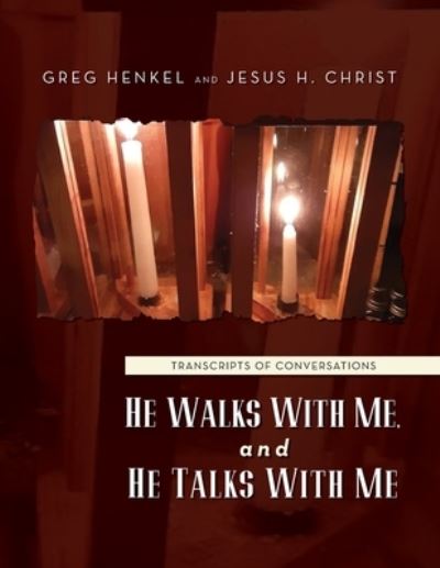 Cover for Greg Henkel · He Walks with Me and He Talks with Me (Bog) (2021)
