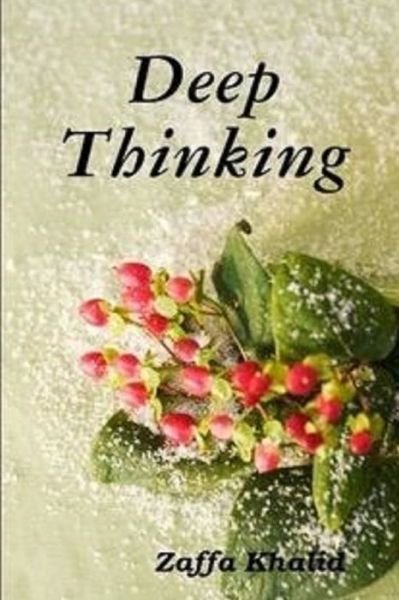 Cover for Zaffa Khalid · Deep Thinking (Paperback Book) (2019)