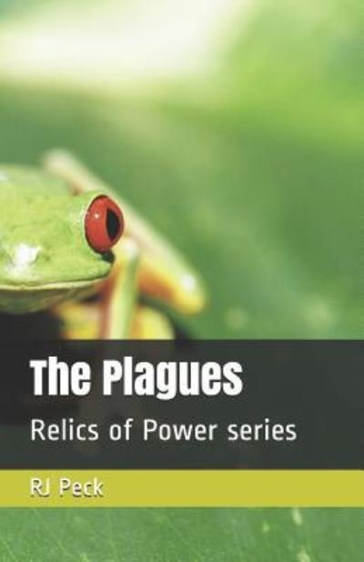 Cover for Rj Peck · The Plagues (Paperback Book) (2018)