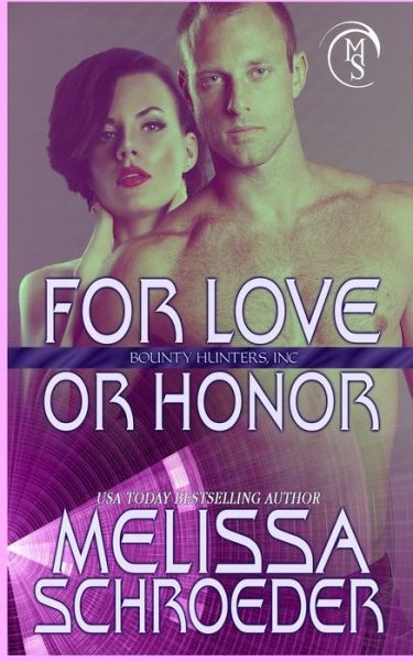 Cover for Melissa Schroeder · For Love or Honor (Paperback Bog) (2018)