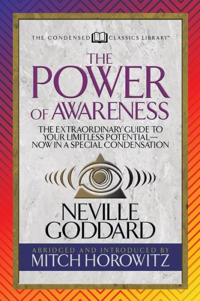 Cover for Neville · The Power of Awareness (Condensed Classics): The Extraordinary Guide to Your Limitless Potential-Now in a Special Condensation (Pocketbok) (2019)