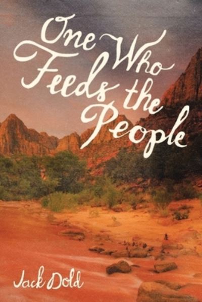 Cover for Jack Dold · One Who Feeds the People (Paperback Book) (2020)