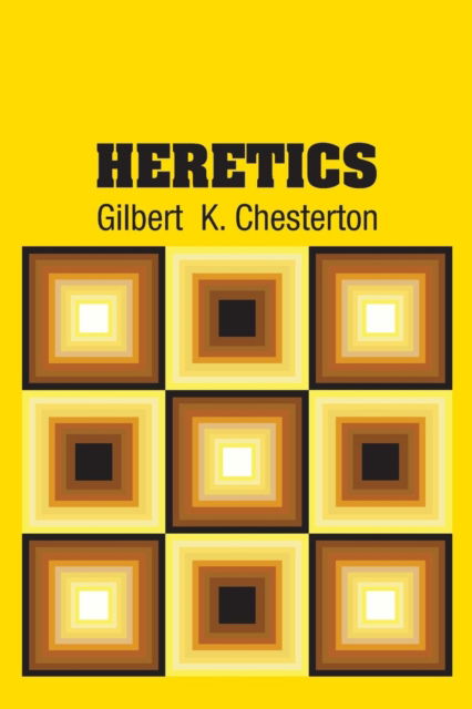 Cover for G K Chesterton · Heretics (Paperback Book) (2018)