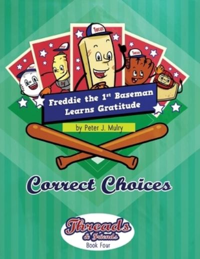 Freddie the 1st Baseman Learns Gratitude - Peter Mulry - Books - Peter J. Mulry Foundation - 9781735863832 - November 21, 2022