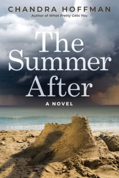 Cover for Chandra Hoffman · The Summer After (Paperback Book) (2021)