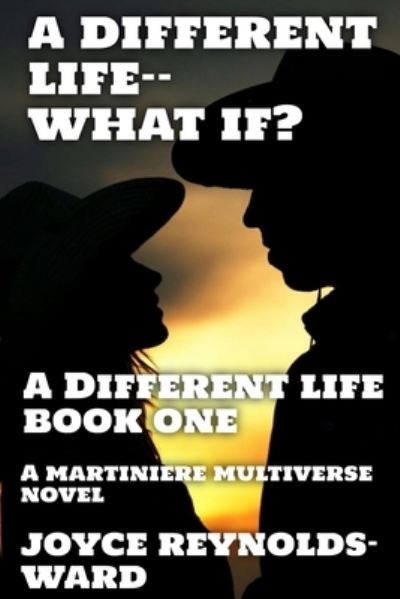 Cover for Joyce Reynolds-Ward · Different Life--What If? (Book) (2022)