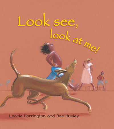 Cover for Leonie Norrington · Look See, Look at Me (Hardcover Book) (2010)