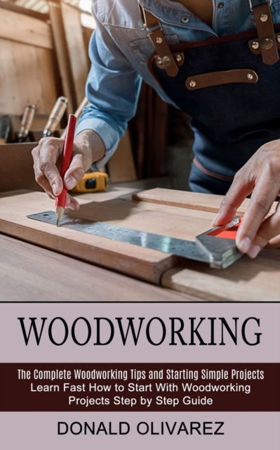 Cover for Donald Olivarez · Woodworking (Pocketbok) (2022)