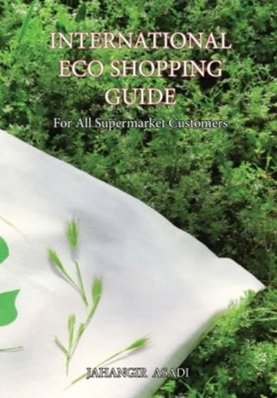 Cover for Jahangir Asadi · International Eco Shopping Guide (Innbunden bok) (2021)