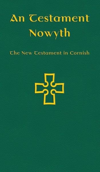Cover for Nicholas Williams · An Testament Nowyth (Gebundenes Buch) (2020)