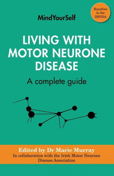 Cover for Living with Motor Neurone Disease: A complete guide (Paperback Book) (2021)