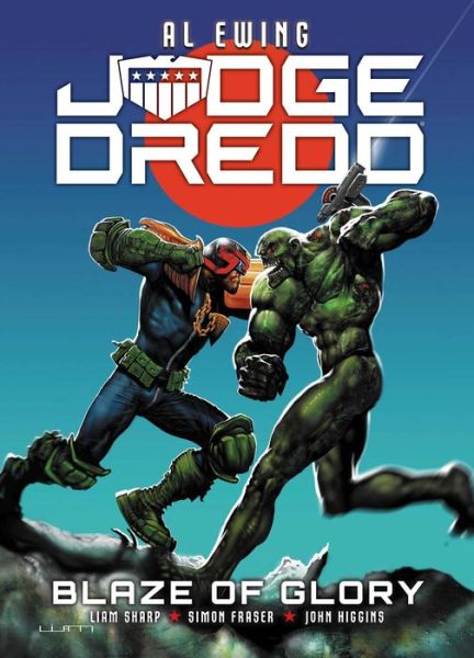 Judge Dredd: Blaze of Glory - Judge Dredd - Al Ewing - Kirjat - Rebellion Publishing Ltd. - 9781786184832 - keskiviikko 2. maaliskuuta 2022