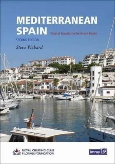 Cover for Steve Pickard · Mediterranean Spain: Gibralter to the French border (Hardcover Book) (2021)