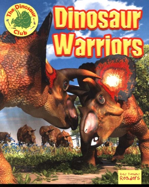 Cover for Ruth Owen · Dinosaur Warriors - Ruby Tuesday Readers: The Dinosaur Club (Pocketbok) (2019)