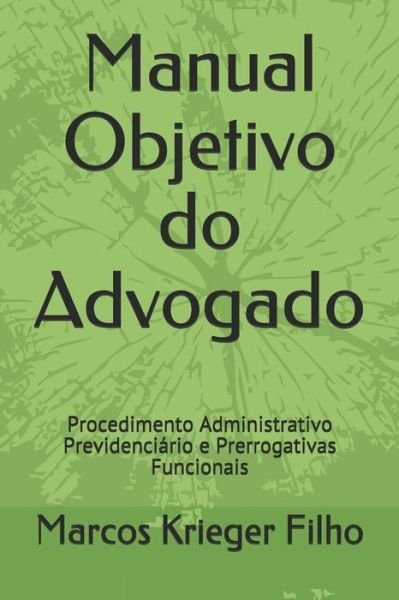 Cover for Marcos Krieger Filho · Manual Objetivo Do Advogado (Paperback Bog) (2018)