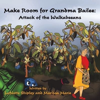 Cover for Lanette Shipley · Make Room for Grandma Bailee (Paperback Book) (2019)