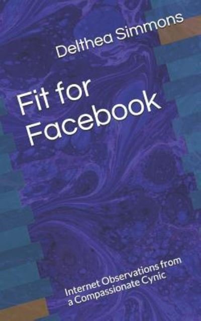 Cover for Delthea Simmons · Fit for Facebook (Pocketbok) (2019)