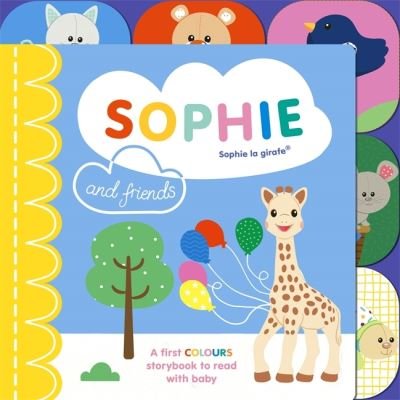 Cover for Ruth Symons · Sophie la girafe: Sophie and Friends: A Colours Story to Share with Baby - Sophie la girafe (Kartonbuch) (2021)
