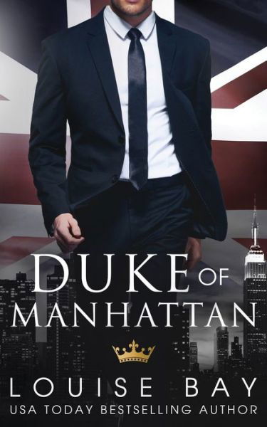 Cover for Louise Bay · Duke of Manhattan (Buch) (2022)