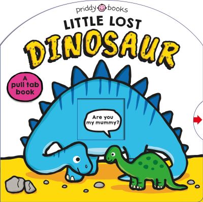 Cover for Priddy Books · Little Lost Dinosaur - Seek &amp; Find (Kartongbok) (2024)