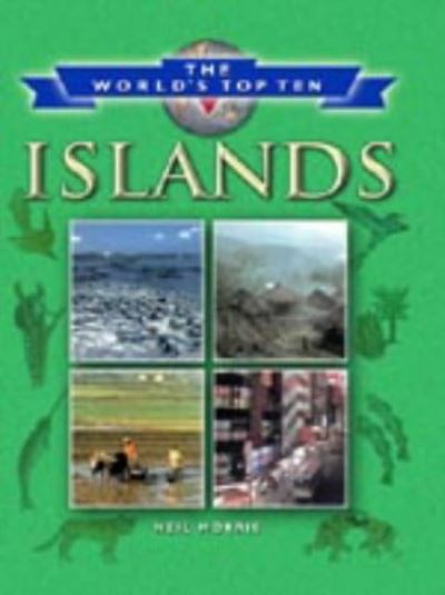 Cover for Neil Morris · Islands - World's Top Ten S. (Hardcover Book) [New edition] (2003)