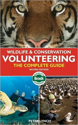 Cover for Peter Lynch · Wildlife &amp; Conservation Volunteering: The Complete Guide - Bradt Travel Guides (Paperback Book) [2 Revised edition] (2012)