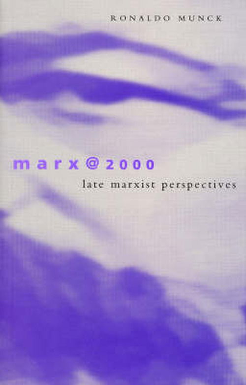 Cover for Ronaldo Munck · Marx@2000: Late Marxist Perspectives (Paperback Book) (2002)