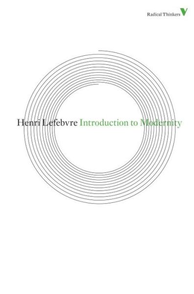 Cover for Henri Lefebvre · Introduction to Modernity: Twelve Preludes, September 1959-May 1961 - Radical Thinkers Set 06 (Paperback Bog) (2012)