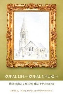 Cover for Leslie J. Francis · Rural Life and Rural Church: Theological and Empirical Perspectives (Gebundenes Buch) (2012)