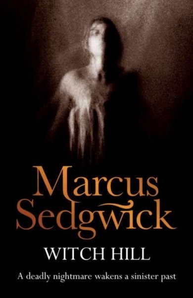 Cover for Marcus Sedgwick · Witch Hill [Edizione: Regno Unito] (Bok) (2001)