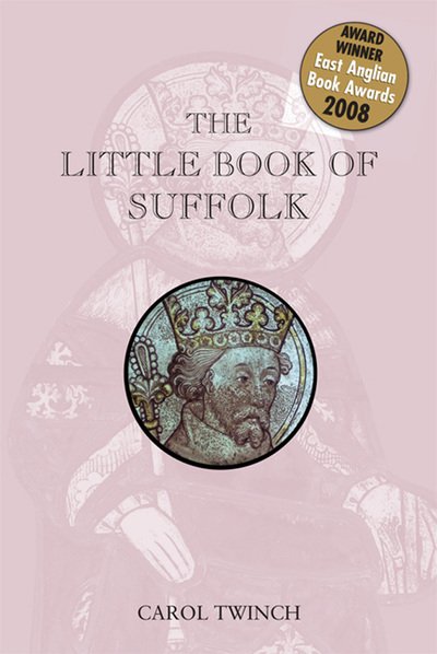 Cover for Carol Twinch · The Little Book of Suffolk (Taschenbuch) (2013)