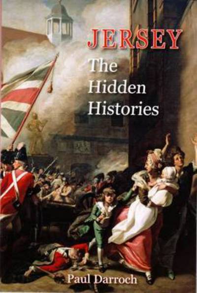 Cover for Paul Darroch · Jersey: The Hidden Histories (Paperback Book) (2015)