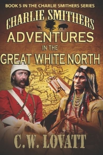 Charlie Smithers - C. W. Lovatt - Books - Wild Wolf Publishing - 9781907954832 - March 29, 2023