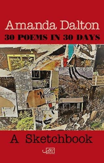 Cover for Amanda Dalton · 30 Poems in 30 Days (Pamphlet) (2021)